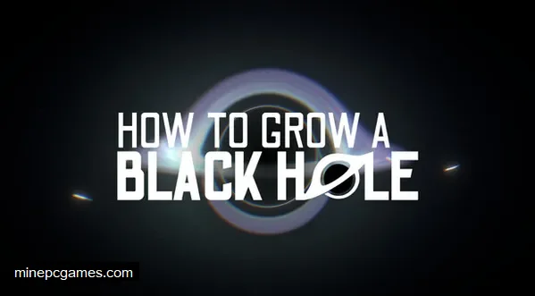How To Grow a Black Hole PC Game