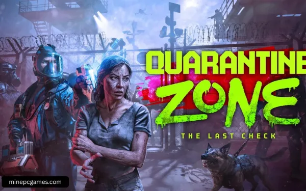 Quarantine Zone: The Last Check Game