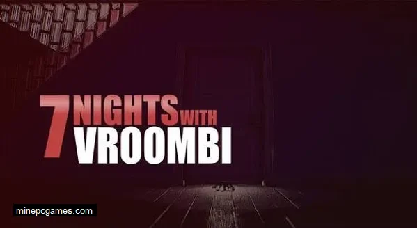 7 Nights with Vroombi