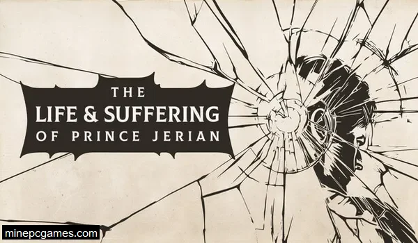 The Life and Suffering of Prince Jerian