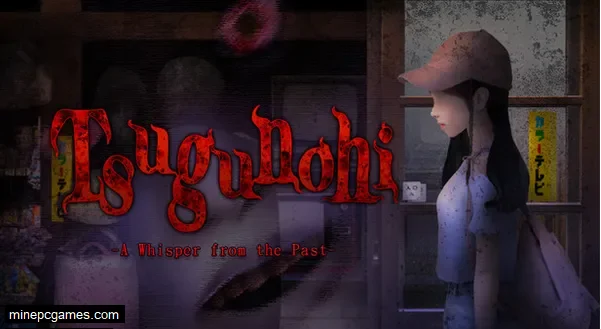 Tsugunohi -A Whisper from the Past-